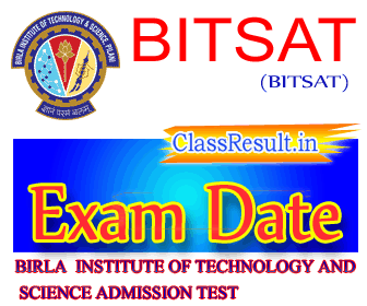 bitsat Exam Date 2023 class BE, ME, MBA, PhD Routine